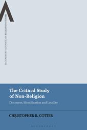 E-book, The Critical Study of Non-Religion : Discourse, Identification and Locality, Bloomsbury Publishing