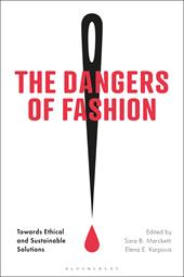 E-book, The Dangers of Fashion : Towards Ethical and Sustainable Solutions, Bloomsbury Publishing