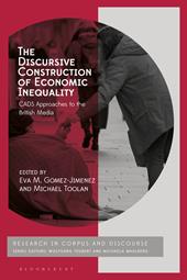 E-book, The Discursive Construction of Economic Inequality : CADS Approaches to the British Media, Bloomsbury Publishing