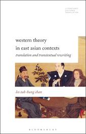 E-book, Western Theory in East Asian Contexts : Translation and Transtextual Rewriting, Bloomsbury Publishing