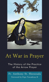 eBook, At War in Prayer : The History of the Practice of the Arrow Prayer, Fortress Academic