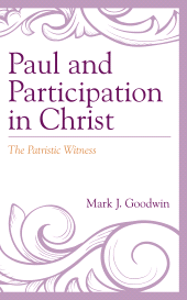 E-book, Paul and Participation in Christ : The Patristic Witness, Fortress Academic