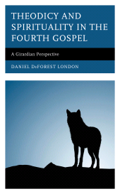 E-book, Theodicy and Spirituality in the Fourth Gospel : A Girardian Perspective, Fortress Academic