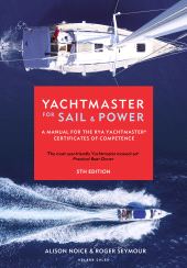 E-book, Yachtmaster for Sail and Power : A Manual for the RYA Yachtmaster® Certificates of Competence, Adlard Coles