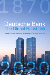 E-book, Deutsche Bank: The Global Hausbank, 1870 2020, Bloomsbury Business