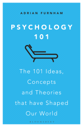E-book, Psychology 101 : The 101 Ideas, Concepts and Theories that Have Shaped Our World, Bloomsbury Business