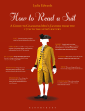 E-book, How to Read a Suit : A Guide to Changing Men's Fashion from the 17th to the 20th Century, Bloomsbury Publishing