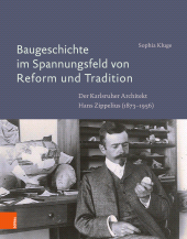 eBook, Baugeschichte im Spannungsfeld von Reform und Tradition : Der Karlsruher Architekt Hans Zippelius (1873-1956), Böhlau Köln