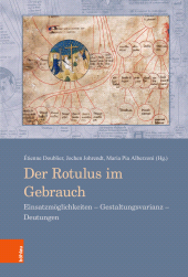 E-book, Der Rotulus im Gebrauch : Einsatzmöglichkeiten - Gestaltungsvarianz - Deutungen, Böhlau Köln