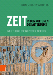 E-book, Zeit in den Kulturen des Altertums : Antike Chronologie im Spiegel der Quellen, Böhlau Köln