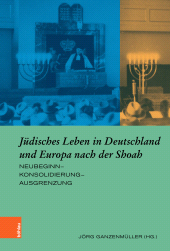 eBook, Jüdisches Leben in Deutschland und Europa nach der Shoah : Neubeginn-Konsolidierung-Ausgrenzung, Böhlau Köln