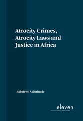 E-book, Atrocity Crimes, Atrocity Laws and Justice in Africa, Koninklijke Boom uitgevers