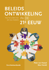 E-book, Beleidsontwikkeling in de 21e eeuw : Hoe het anders kan (en zou moeten), Koninklijke Boom uitgevers