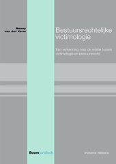 E-book, Bestuursrechtelijke victimologie : Een verkenning naar de relatie tussen victimologie en bestuursrecht, Koninklijke Boom uitgevers