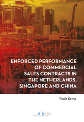 E-book, Enforced performance of commercial sales contracts in the Netherlands, Singapore and China, Koninklijke Boom uitgevers