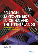 E-book, Foreign Takeover Bids in China and the Netherlands : A Comparative Study of its Legislative Design, Koninklijke Boom uitgevers