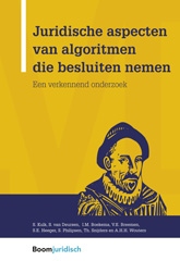 E-book, Juridische aspecten van algoritmen die besluiten nemen : Een verkennend onderzoek, Koninklijke Boom uitgevers
