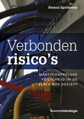E-book, Verbonden risico's : Maatschappelijke veiligheid in de black box society, Koninklijke Boom uitgevers