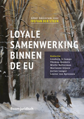E-book, Loyale samenwerking binnen de EU : Liber Amicorum voor Ivo van der Steen, Koninklijke Boom uitgevers