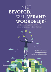 E-book, Niet bevoegd, wel verantwoordelijk? : Handhavingsmogelijkheden bij online aangejaagde ordeverstoringen, Koninklijke Boom uitgevers