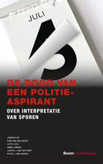 E-book, De dood van een politie-aspirant : Over interpretatie van sporen, Koninklijke Boom uitgevers