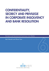 E-book, Confidentiality, Secrecy and Privilege in Corporate Insolvency and Bank Resolution, Koninklijke Boom uitgevers