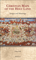 eBook, Christian Maps of the Holy Land : Images and Meanings, Brepols Publishers