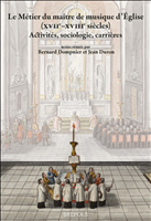 eBook, Le Métier du maître de musique d'Église (xviie-xviiie siècles) : Activités, sociologie, carrières, Brepols Publishers