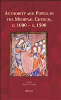 E-book, Authority and Power in the Medieval Church, c. 1000-c. 1500, Brepols Publishers