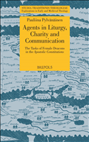 E-book, Agents in Liturgy, Charity and Communication : The Tasks of Female Deacons in The Apostolic Constitutions, Brepols Publishers