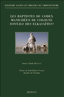 eBook, Les baptistes du Codex manichéen de Cologne sont-ils des elkasaïtes ?, Brepols Publishers