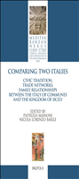 E-book, Comparing Two Italies. Civic Tradition, Trade Networks, Family Relationships between the Italy of Communes and the Kingdom of Sicily, Mainoni, Patrizia, Brepols Publishers