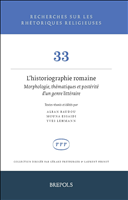 E-book, L'historiographie romaine. Morphologie, thématiques et postérité d'un genre littéraire : Hommages à Martine Chassignet, Brepols Publishers