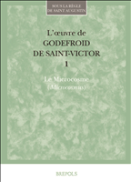 E-book, L'œuvre de Godefroid de Saint-Victor : 1. Le Microcosme (Microcosmus), Brepols Publishers