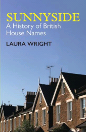 E-book, Sunnyside : A History of British House Names, The British Academy