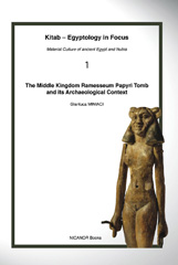 E-book, The Middle Kingdom Ramesseum Papyri Tomb and its Archaeological Context, Casemate Group