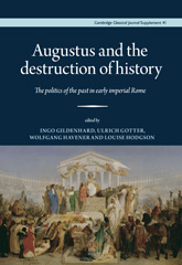 E-book, Augustus and the destruction of history : The politics of the past in early imperial Rome, Casemate Group