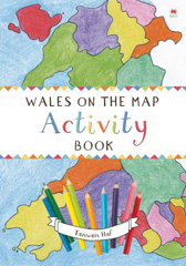 E-book, Wales on the Map : Activity Book, Haf, Tanwen, Casemate Group