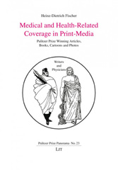 E-book, Medical and Health-Related Coverage in Print-Media : Pulitzer Prize Winning Articles, Books, Cartoons and Photos, Casemate Group