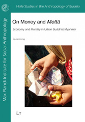 E-book, ON MONEY AND METTA : Economy and Morality in Urban Buddhist Myanmar, Casemate Group