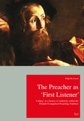 E-book, preacher as 'first listener' : 'calling' as a source of authority within the Flemish evangelical preaching tradition, Casemate Group
