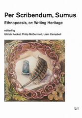 E-book, Per Scribendum, Sumus : Ethnopoesis, or: Writing Heritage, a CeÌÂilidh in Honour of MaireÌÂad Nic Craith, Casemate Group