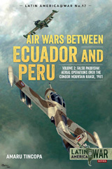 E-book, Air Wars between Ecuador and Peru : Falso Paquisha! Aerial Operations over the Condor Mountain Range, 1981, Casemate Group