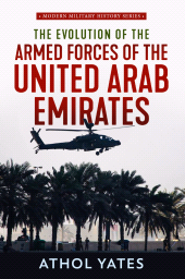 E-book, Evolution of the Armed Forces of the United Arab Emirates, Casemate Group
