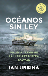 E-book, Oceanos sin ley : Viajes através de la última frontera salvaje, Capitán Swing Libros