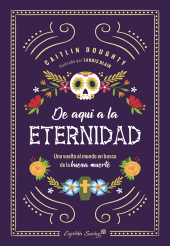 E-book, De aquí a la eternidad : Una vuelta al mundo en busca de la buena muerte, Capitán Swing Libros