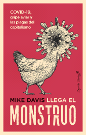 E-book, Llega el monstruo : COVID-19, gripe aviar y las plagas del capitalismo, Capitán Swing Libros