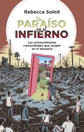 eBook, Un paraiso en el infierno : Las extraordinarias comunidades que surgen en el desastre, Capitán Swing Libros
