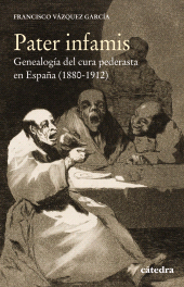 E-book, Pater infamis : Genealogía del cura pederasta en España (1880-1912), Ediciones Cátedra