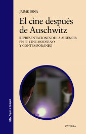 E-book, El cine después de Auschwitz : Representaciones de la ausencia en el cine moderno y contemporáneo, Ediciones Cátedra
